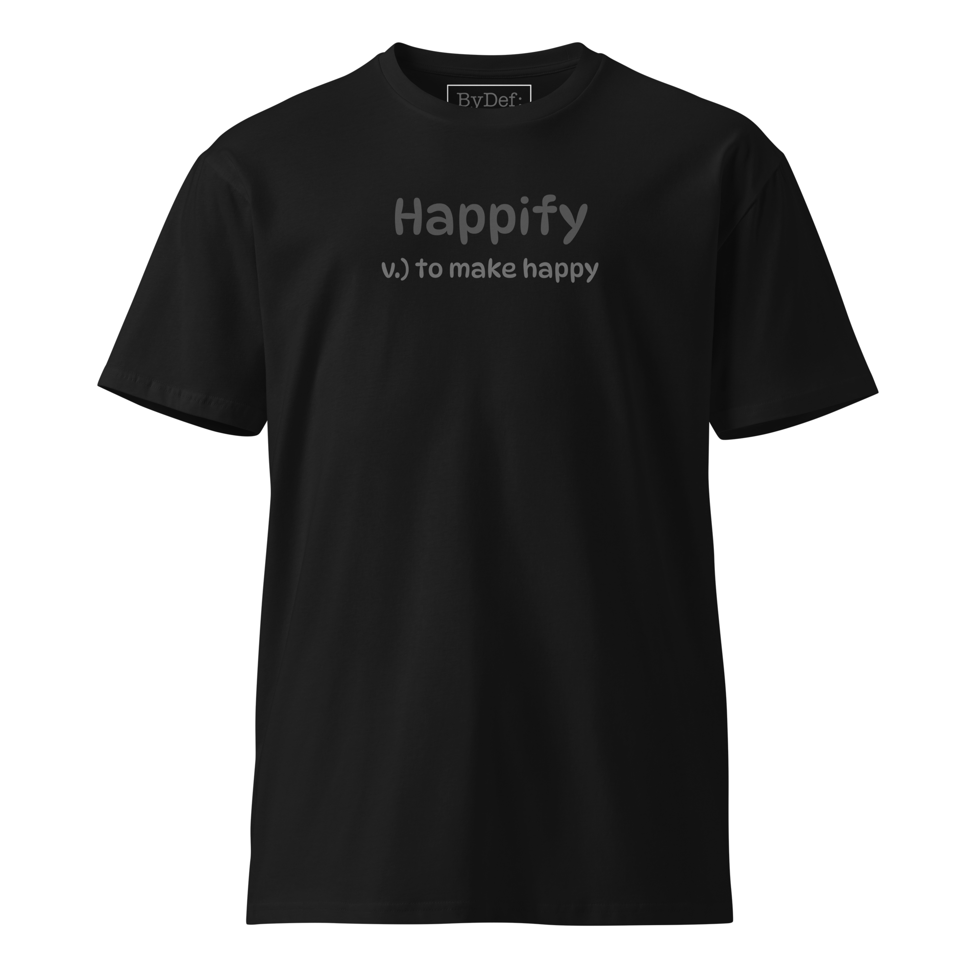Happify Luxury T-shirt