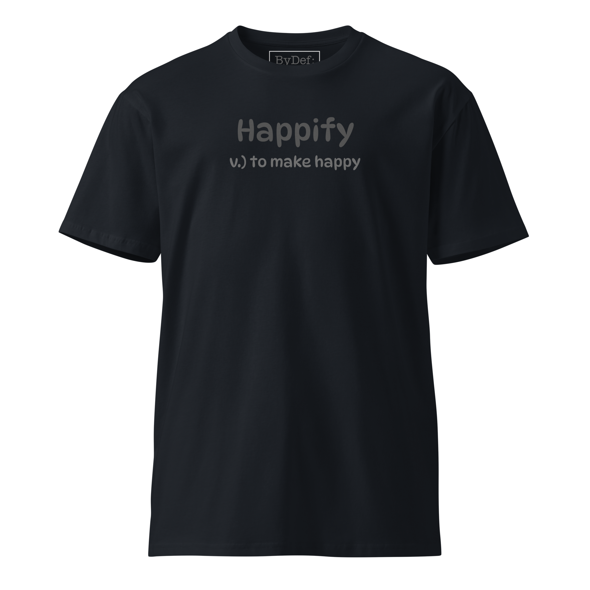 Happify Luxury T-shirt