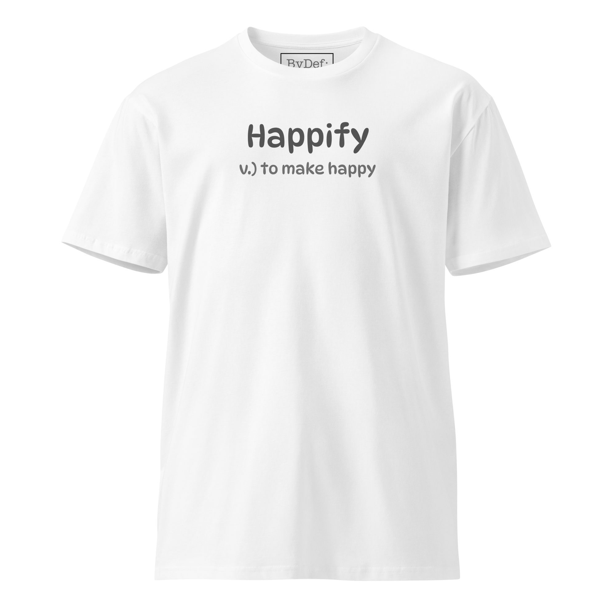 Happify Luxury T-shirt