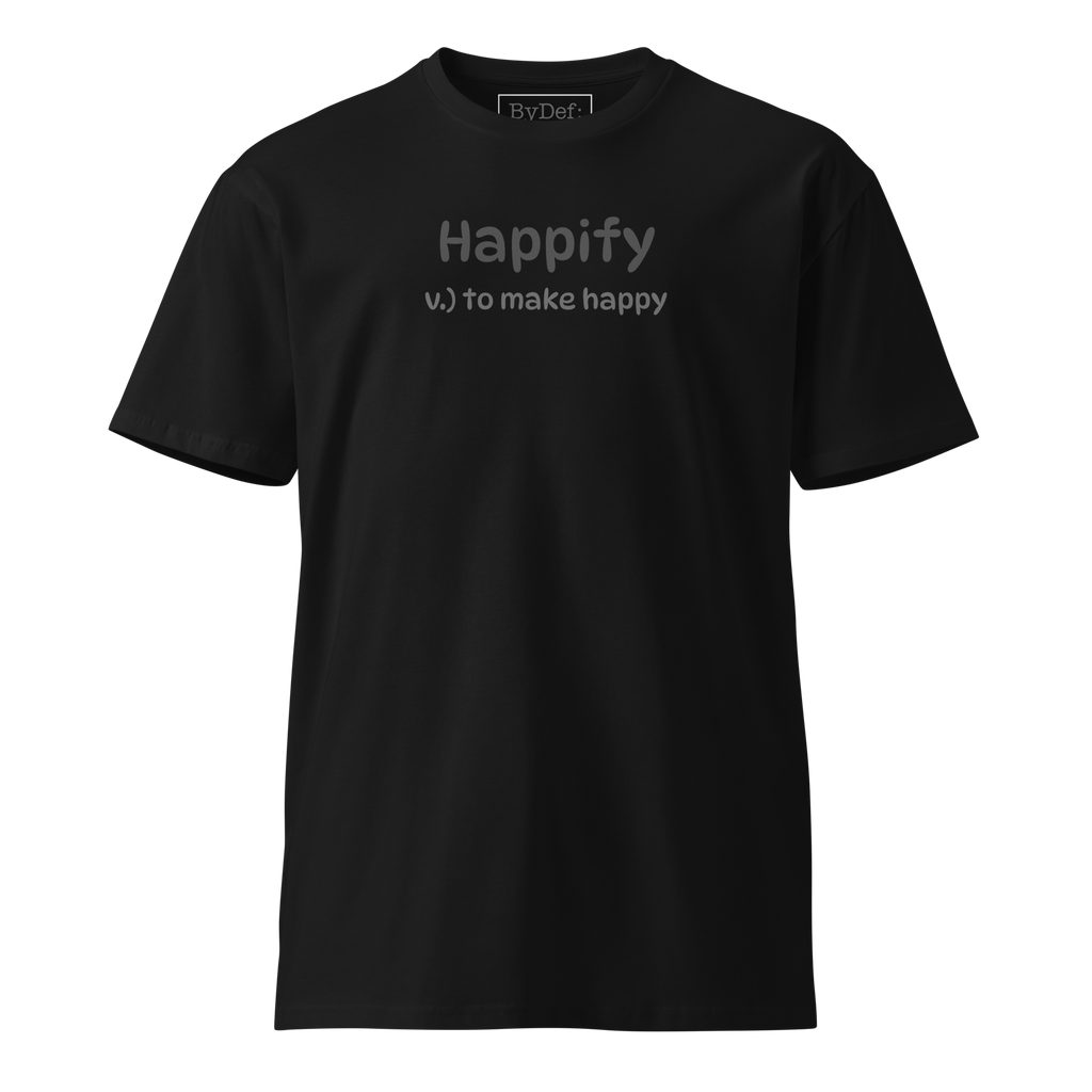 Happify Luxury T-shirt