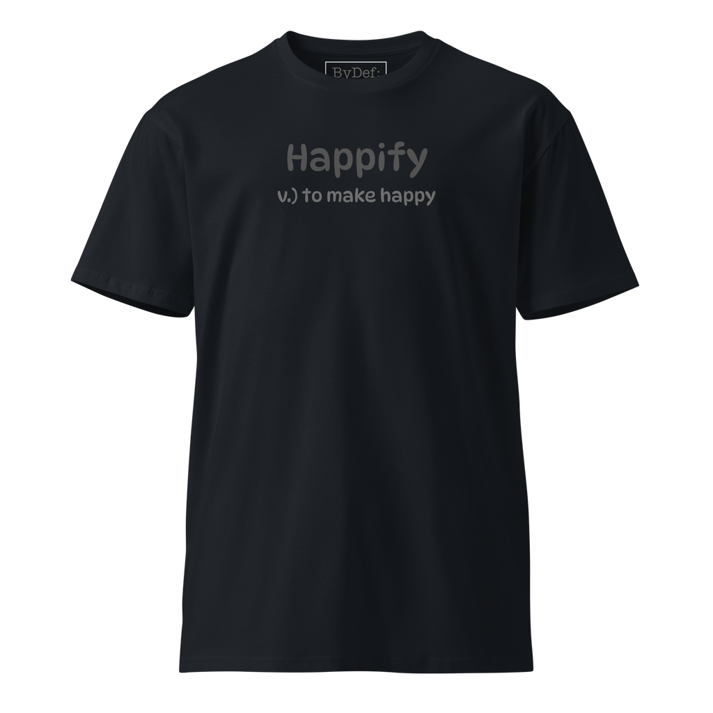 Happify Luxury T-shirt